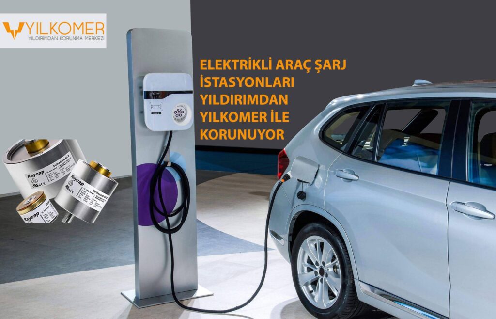 Elektrikli araçların şarj istasyonların yıldırımdan korunması