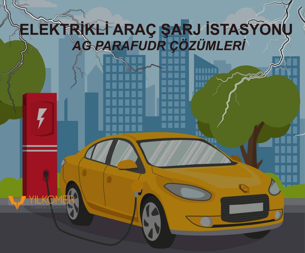 Elektrik Şarj İstasyonu AG Parafudr Çözümleri
